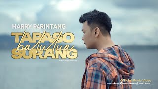 HARRY PARINTANG - TAPASO BALULUA SURANG
