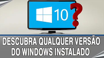 Como saber a versão do Windows 10 na ISO?
