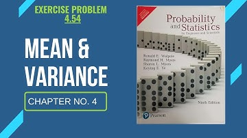 4.54: Mean and Variance of Random Variable |Exercise Solution of Probability & Statistics by Walpole