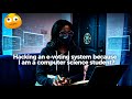 They Thought I Could Hack an E-voting system😭💻 | My Life as a CS Student