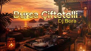 Dj Bora - Bursa Çiftetelli (Afro House)