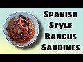 Spanish style bangus sardines  lizas best  pressure cooker style  cooking tutorial 3