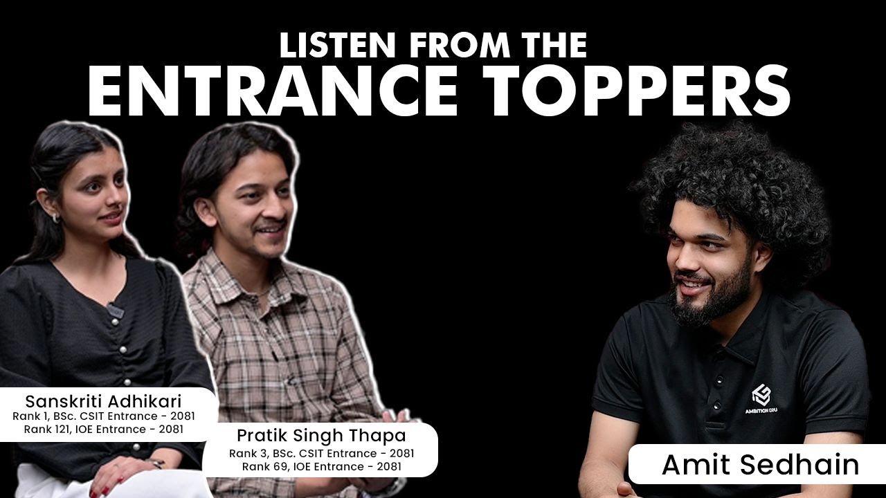 Listen from the Entrance Toppers | Sanskriti Adhikari | Pratik Singh ...