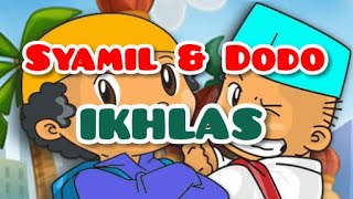 Video Anak Islam 'IKHLAS' Syamil & Dodo