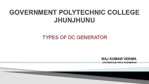 EE-206 Types of DC Generator Part 1 by RAJ KUMAR VERMA GPC JHUNJHUNU