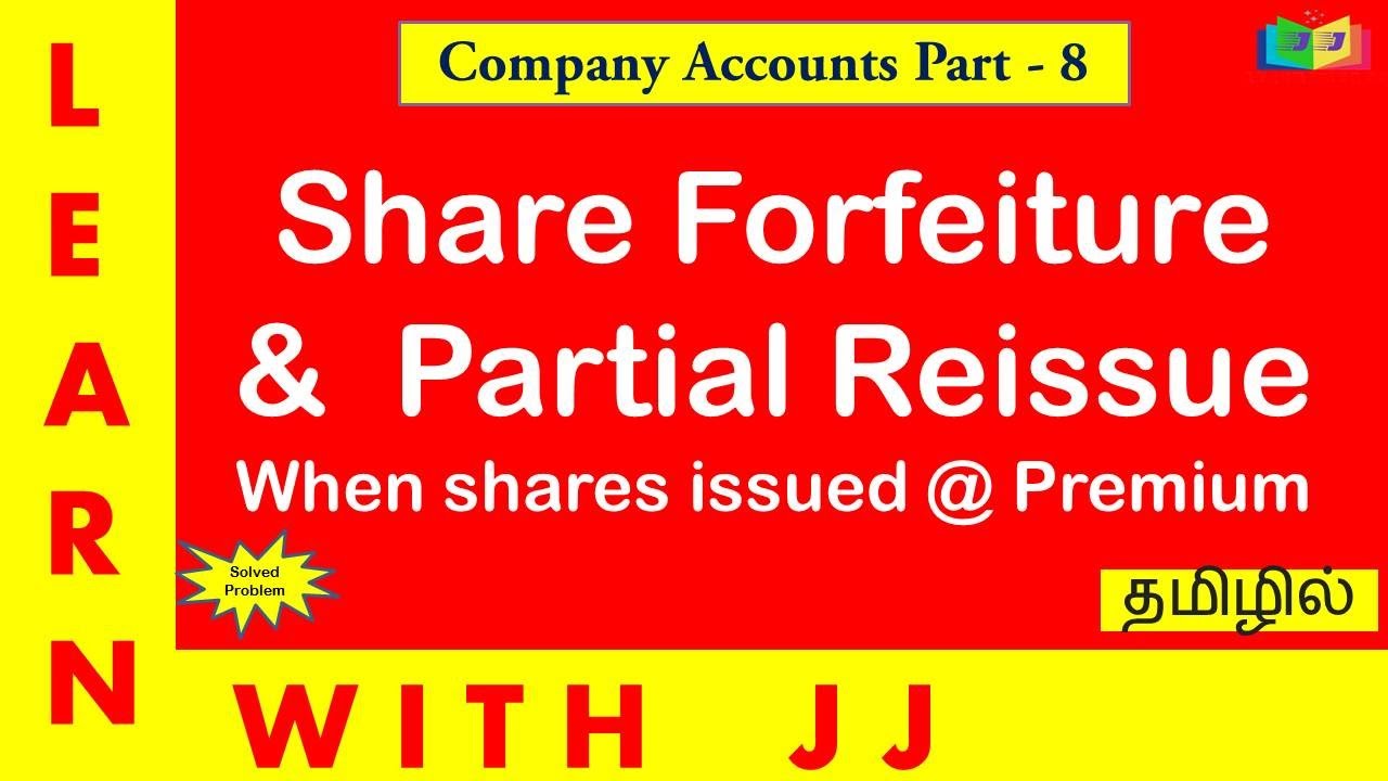Company Account In Tamil Part 8 Partial Reissue Of Forfeited Shares With Illustration In 