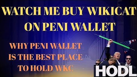 WIKI CAT & PENI WALLET TUTORIAL || Why You Should Hold Your WKC In Peni Wallet