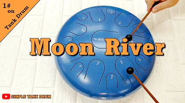 Moon River - Simple Tank Drum Cover with Tabs