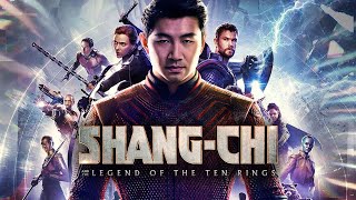 عضو جماعة الافنجرز الجديد صاحب الخواتم | ملخص فيلم  shang chi and the legend of the ten rings