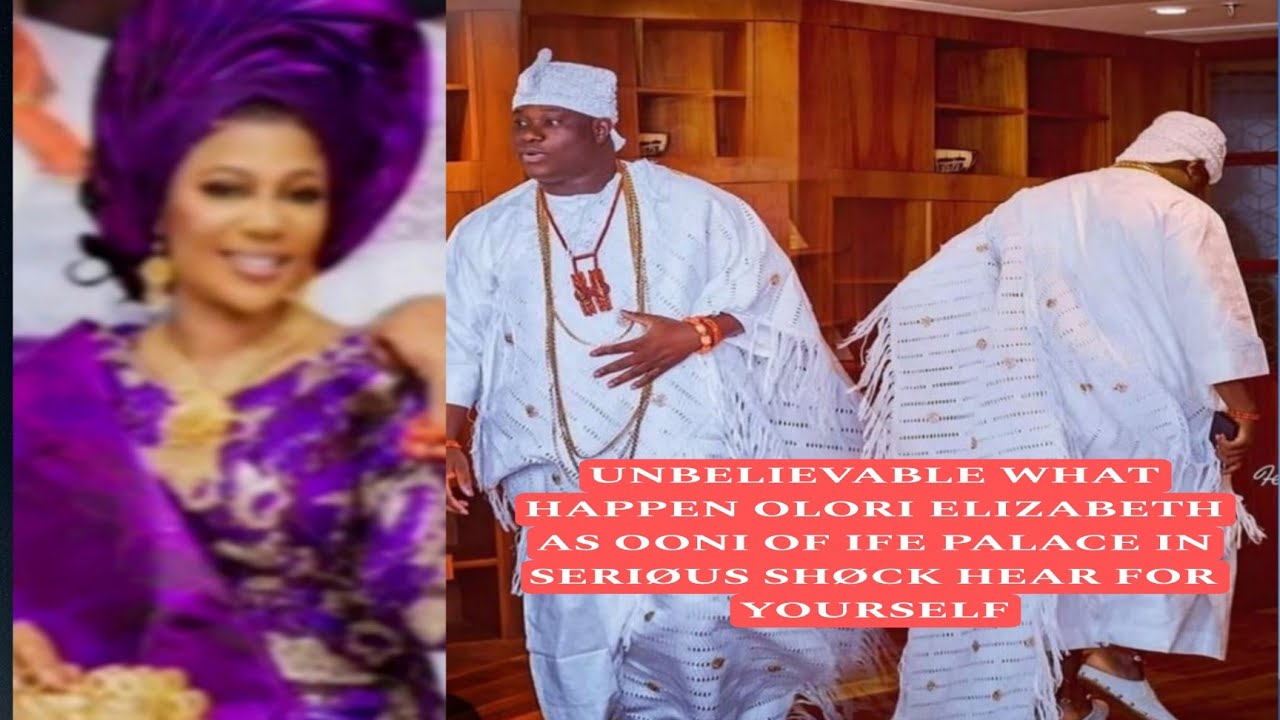 UNBELIEVABLE WHAT HAPPEN OLORI ELIZABETH AS OONI OF IFE PALACE IN
