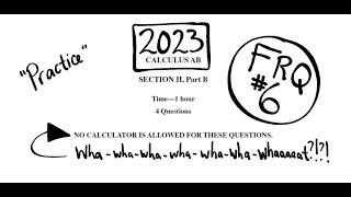 2023 AP Calculus AB Exam Problem FRQ 6
