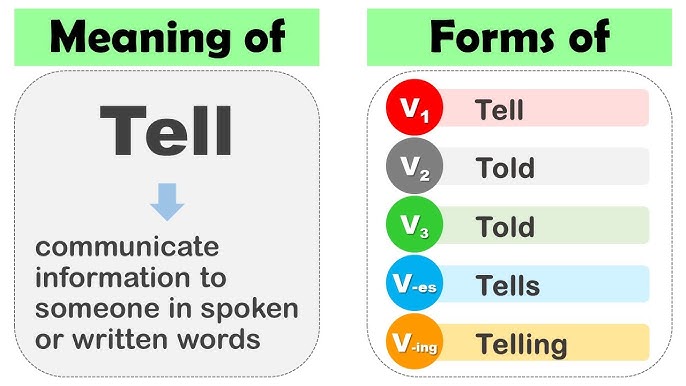 Tell Past And Past Participle Form V1 V2 V3 V4 V5 Form of Tell