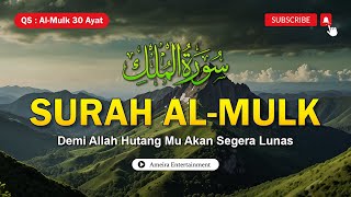 Surah Al-Mulk Merdu, Luangkan 3 Menit Waktu Mu Untuk Mendengarkan Ayat Suci Al-Qur'an