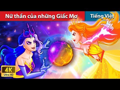 Nữ thần của những Giấc Mơ 🌜 Truyện Cổ Tích Việt Nam | WOA – Fairy Tales Tiếng Việt mới nhất 2023