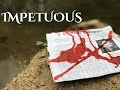 Impetuous teaser