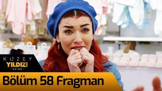 Kuzey Yıldızı İlk Aşk 58 Bölüm Fragman