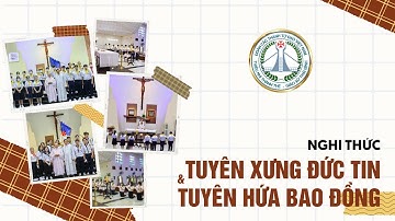 Nghi Thức Tuyên Xưng Đức Tin - Tuyên Hứa Bao Đồng | XỨ ĐOÀN CÁC THÁNH TỬ ĐẠO VIỆT NAM