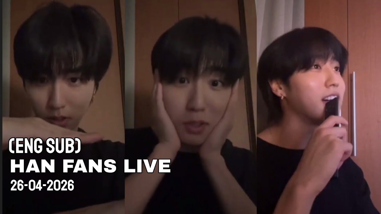 [ENG SUB] Han (Stray Kids) Fans Live (26-04-2026) - YouTube