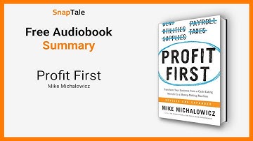 Profit First by Mike Michalowicz: 9 Minute Summary