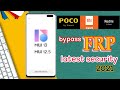 All Xiaomi Mi Redmi Poco Bypass frp MIUI 12.5 Latest Security 👍 2021