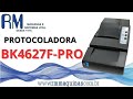 Protocolador bk4627f pro rm mquinas e sistemas ltda