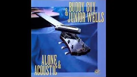 Buddy Guy & Junior Wells - Alone and acoustic (ful...