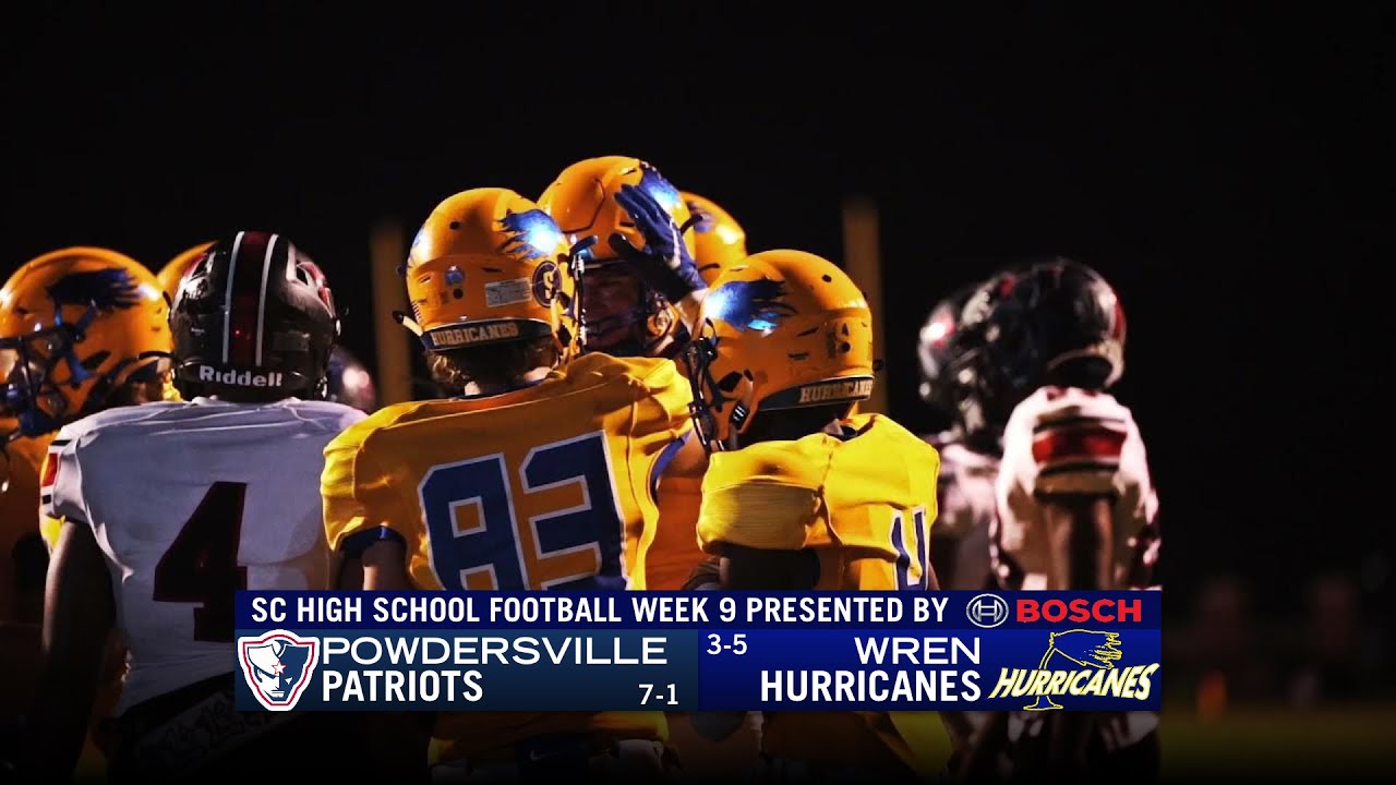 Powdersville Patriots vs. Wren Hurricanes South Carolina Week 9 High
