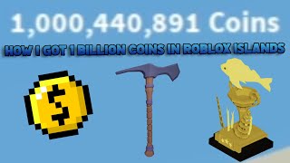 I Got *1 BILLION* Coins in Roblox Islands! Here's How...