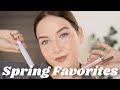 March Beauty Favorites (Spring Edition)