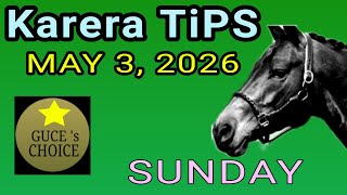 KARERA TIPS &amp; ANALYSIS by @guceschoice  MAY 3, 2026 , live racing at METRO TURF  starts 3 PM