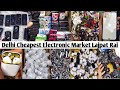 Lajpat rai electronic market delhi      yash mittal lifestyle