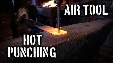 Punching Holes with the Air Hammer