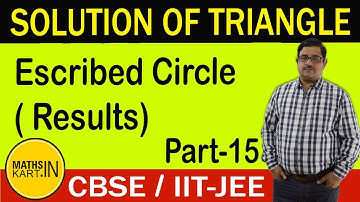 Escribed Circle of Triangle | Solution of Triangle | PART-15 | Class-11 CBSE/JEE Maths
