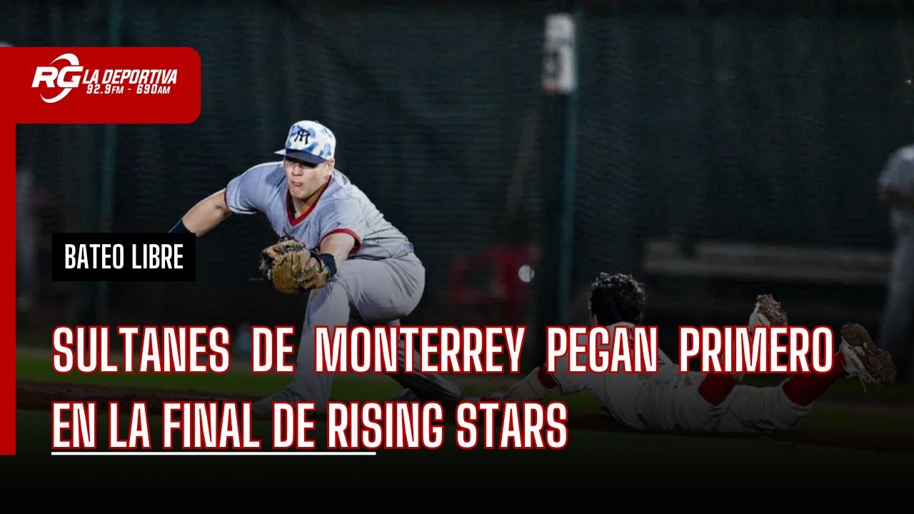 BATEO LIBRE/Sultanes de Monterrey pegan primero en la final de Rising