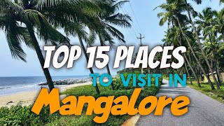 Top 15 places to visit in Mangalore, 2022|| Tourist attraction places in Mangluru| Karnataka tourism