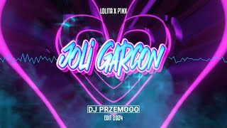 Lolita x P1NX - Joli Garcon (Dj Przemooo Edit 2024)