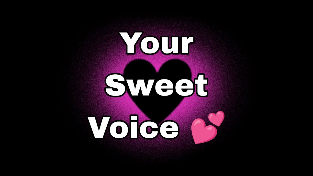 Your Sweet Voice ️ Love Messages for Her Love Poetry Love Quotes
