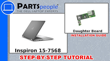 Dell Inspiron 15-7568 (P55F002) Daughter Board How-To Video Tutorial