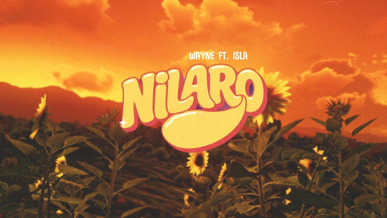 Obejrzyj Wayne - Nilaro Ft. Isla (Lyric Video) w YouTube Obejrzyj Wayne - Nilaro Ft. Isla (Lyric Video) w YouTube