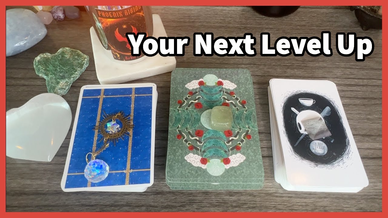 Your Next Level Up 🔮 Pick A Card 🔮 Timeless Tarot Reading