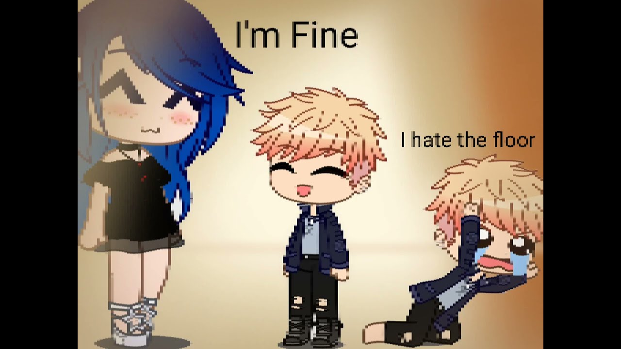 I'm Fine. (I hate the floor)