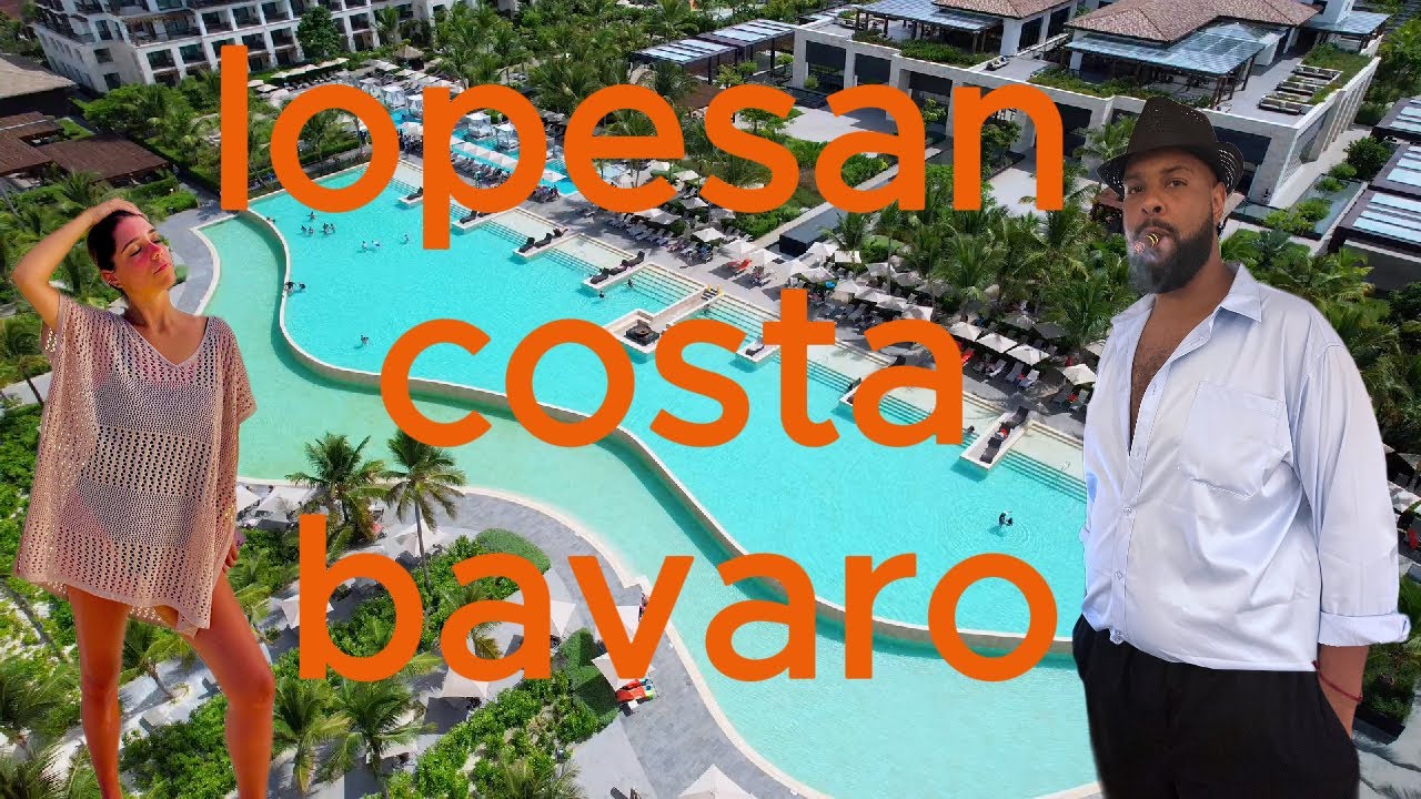 LOPESAN COSTA BAVARO RESORT FULL TOUR 🇩🇴 DOMINICAN REPUBLIC PUNTA CANA