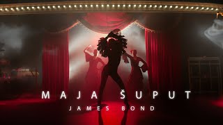 Maja Šuput - James Bond (official video)