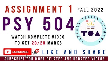 PSY504 Assignment No.1 Fall 2022 Solution by Tanveer Online Academy || PSY504 Assignment 1 Fall 2022