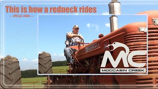 Moccasin Creek - This Is How A Redneck Rides (Official Music Video) chords