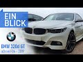 BMW 320d GT xDrive F34 2018 - Überflüssig oder perfekter BMW 3er? Vorstellung, Test & Kaufberatung