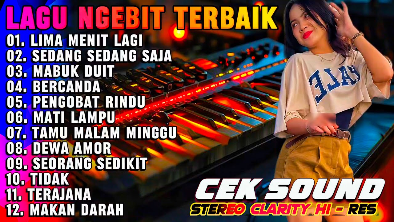 DANGDUT ELECTUNE ORGEN TUNGGAL FULL LAGU NGEBIT BERCANDA TERAJANA - COCOK UNTUK CEK SOUND DAN SANTAI
