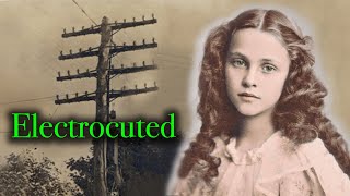 She Touched The High-Voltage Wire. The Sad Tale of Emma Ochsner.