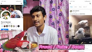 Facebook Scam Fraud Parrot Dipankar.