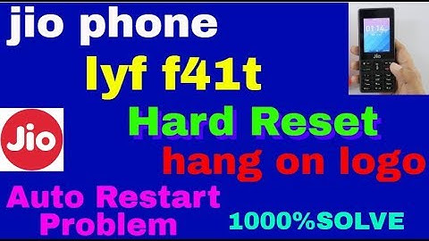 jio phone lyf f41t Hard Reset / hang on logo Auto Restart Problem 1000%SOLVE